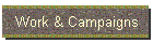 Work & Campaigns